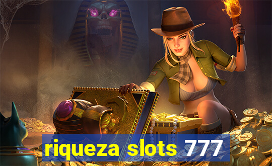 riqueza slots 777